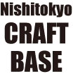 Nishitokyo CRAFT BASE